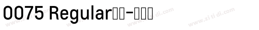 0075 Regular下载字体转换